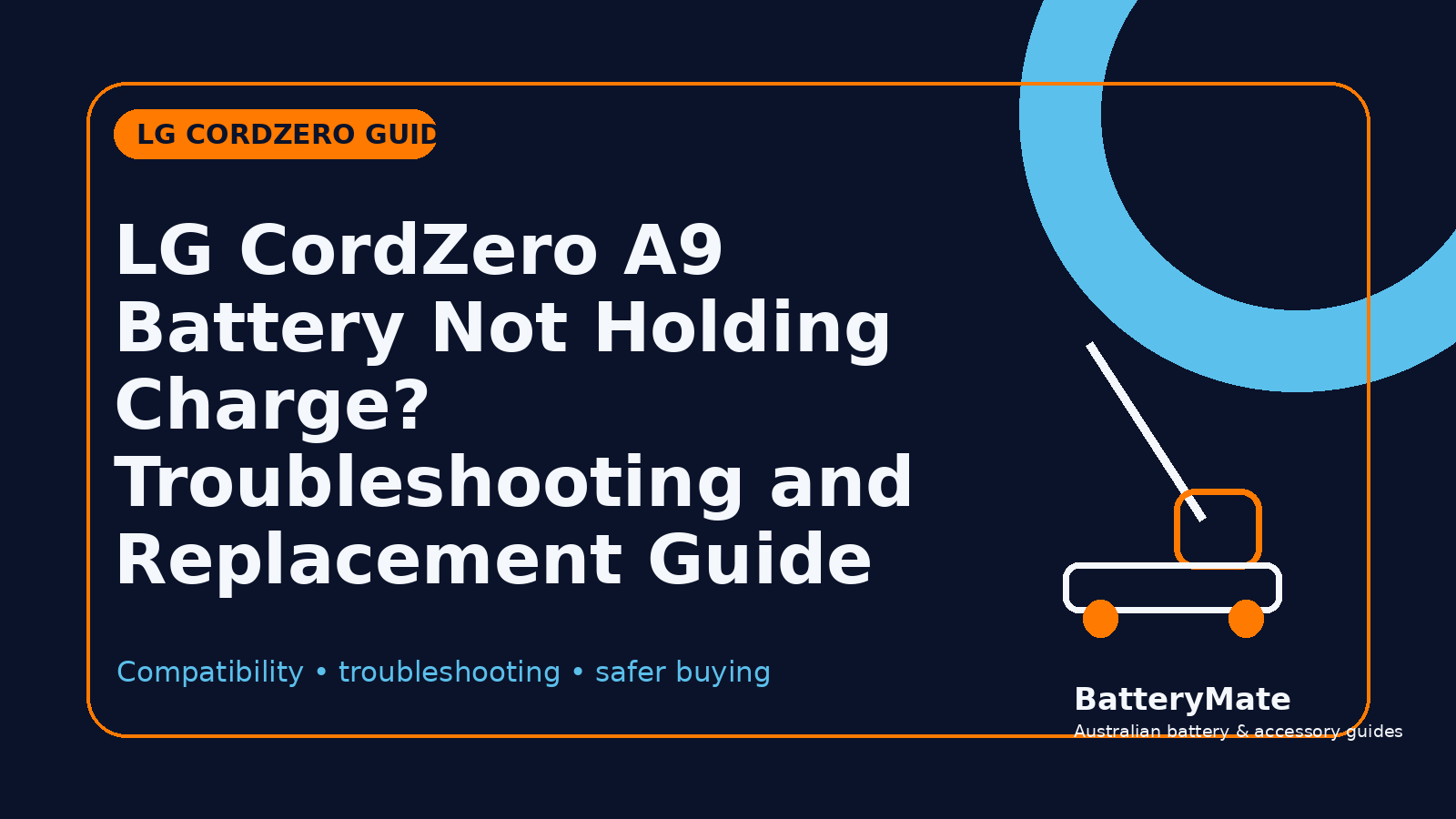 LG CordZero A9 battery troubleshooting