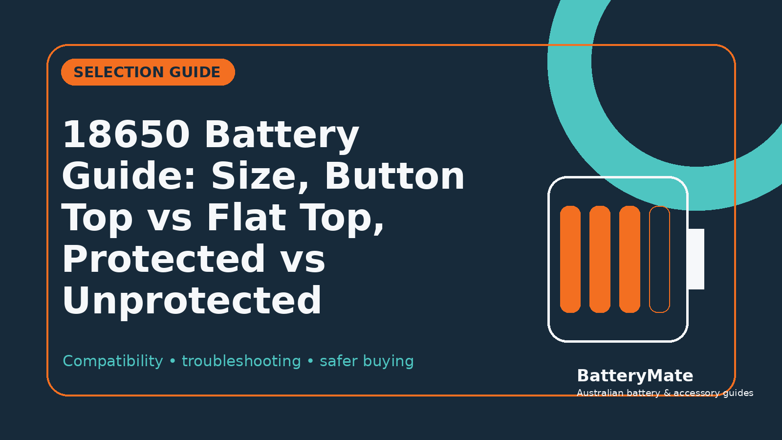 18650 battery selection guide