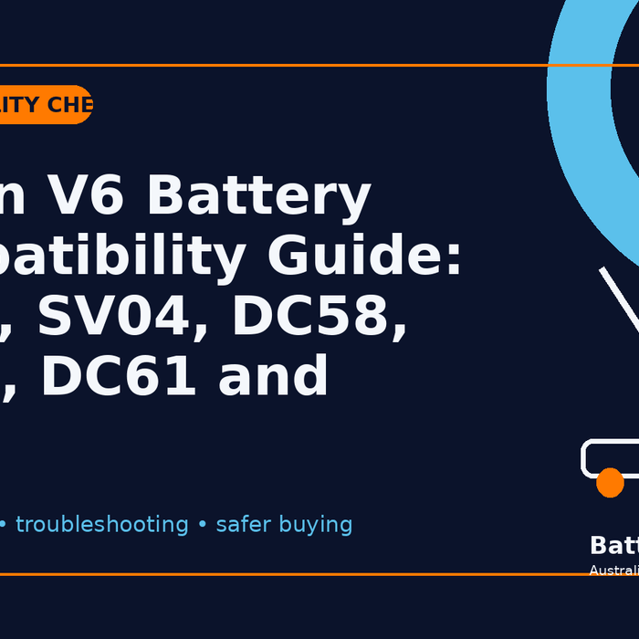 Dyson V6 Battery Compatibility Guide: SV03, SV04, DC58, DC59, DC61 and DC62 - Battery Mate